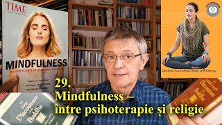 29. Mindfulness - între psihoterapie și religie
