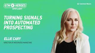 Turning signals into automated prospecting with Ellie Cary