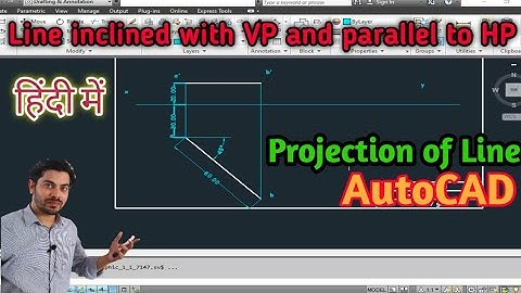 Autocad Projection of line in hindi | parallel to HP and inclined to VP | autocad projection of line