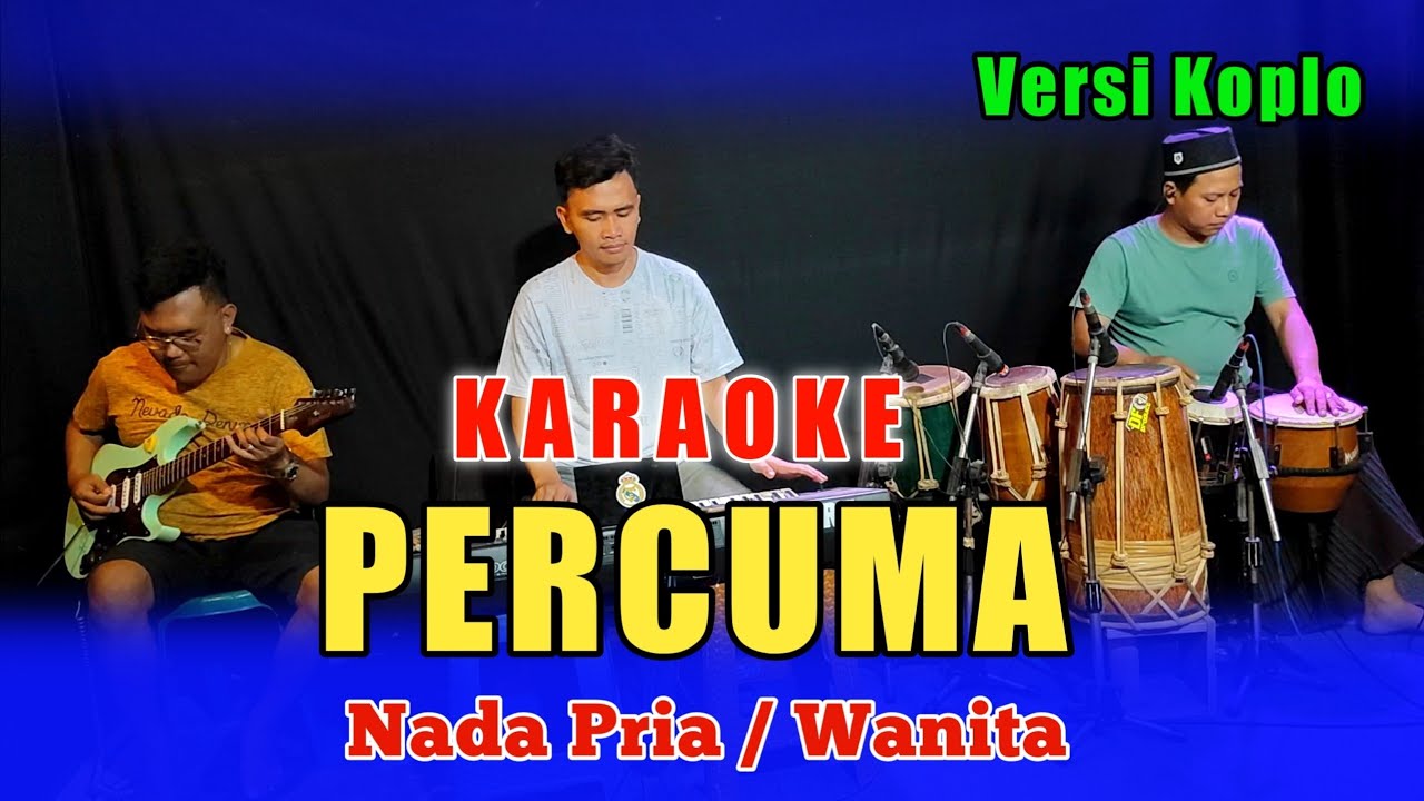 PERCUMA KARAOKE NADA COWOK VERSI KOPLO