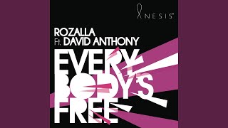Everybody's Free (Radio Edit) (feat. David Anthony) - Rozalla