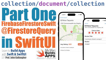 Ch. 8.12 Part I - SwiftUI @FirestoreQuery - Adding & Viewing Reviews (Snacktacular app)