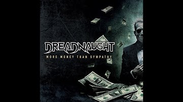 Dreadnaught - More Money Than Sympathy (Lyric Video)