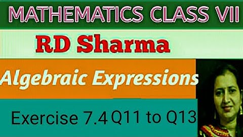 RD Sharma Class VII Mathematics|Class7 RD Sharma Solutions|Ch7 Algebraic Expressions| Ex-7.4Q11toQ13