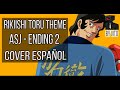 Ashita No Joe |Ending 2| Rikiishi Toru Theme (Cover Español Latino)