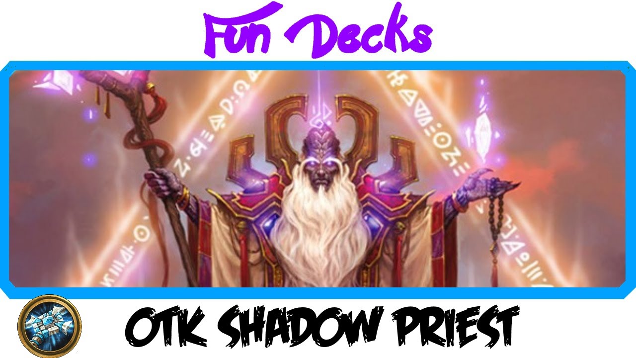 Hearthstone OTK Shadow Priest - Fun Decks