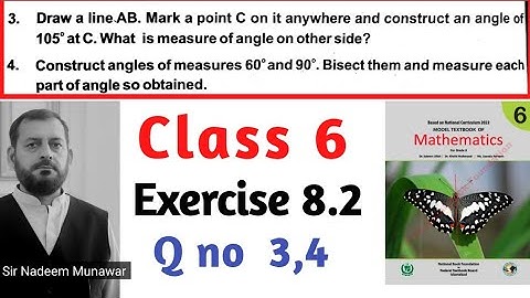 Class 6 Exercise 8.2 Q no 3 , 4 Ex 8.2  How Construct Angle of 105 angle of 60 and 90 in Urdu Hindi