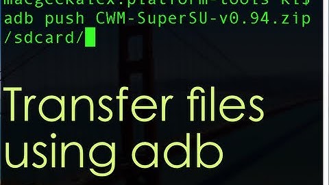 Transfer files using adb