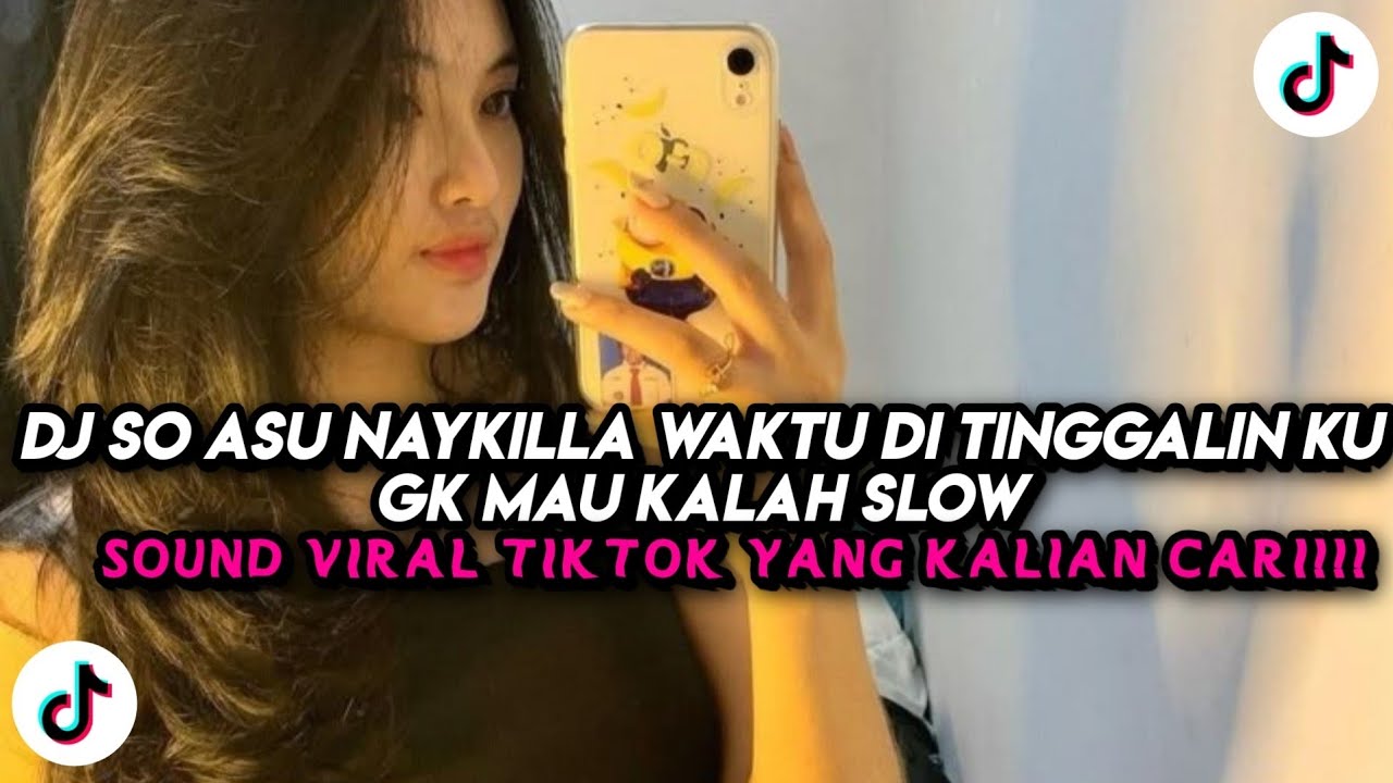 DJ SO ASU NAYKILLA WAKTU DI TINGGALIN KU GK MAU KALAH SLOW  TERBARU 2026