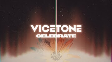 Vicetone - Celebrate (Official Video)