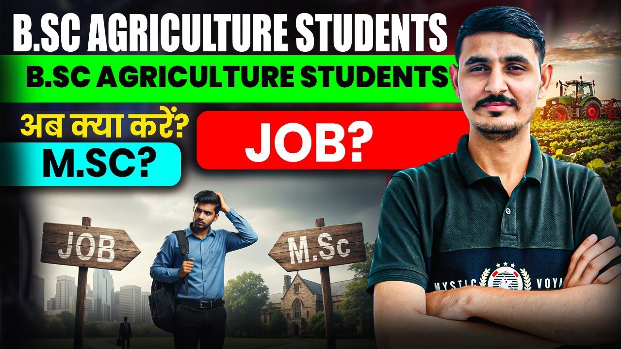 After BSc Agriculture Job Or MSc Which Is better option ? | BSc ...