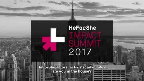 HeForShe | IMPACT Summit 2017