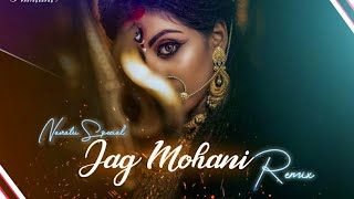 Jag Mohani | Remix | Dukalu Yadav | Dj Vsj x Dj Kapil