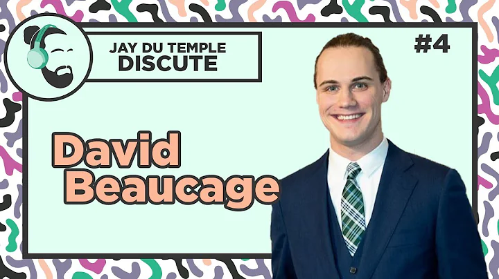 Jay Du Temple discute #4 - David Beaucage
