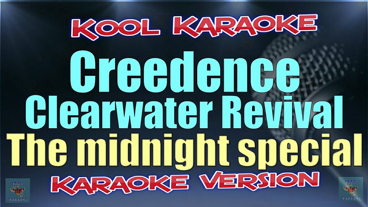Creedence Clearwater Revival The Midnight Special (Karaoke version