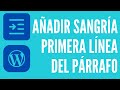 Como Añadir Sangría en la Primera Línea de los Párrafos con CSS en WordPress o Cualquier Web