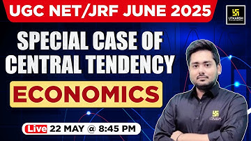 UGC NET/JRFJUN 2025 | Special Case of Central Tendancy | Economics | By Suchit Shukla Sir