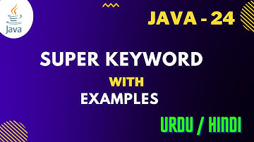 Super keyword Java || Uses Examples (Urdu/Hindi) (Jawad Aslam)