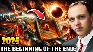 Edgar Cayces Terrifying 2025 Eclipse Prophecy The End Begins?