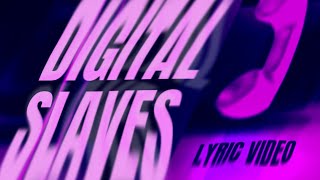 Digital Slaves - ULTRAVIOLET (Official Lyric Video)