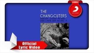 The Changcuters - Mengapa Sahabat Pacarku Lebih Cantik Dari Pacarku