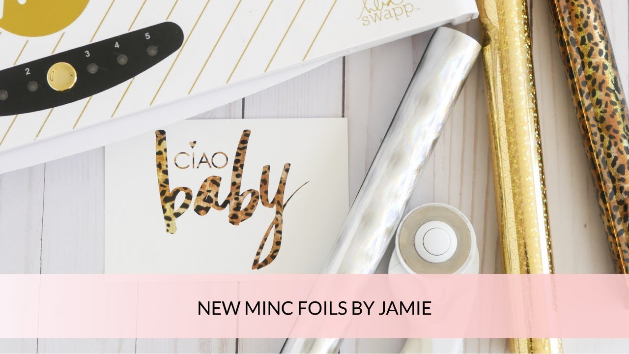 NEW MINC FOILS & FREE PRINTABLE 