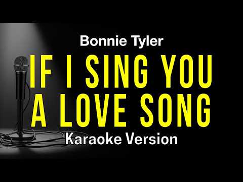 Video thumbnail for If I Sing You a Love Song - Bonnie Tyler