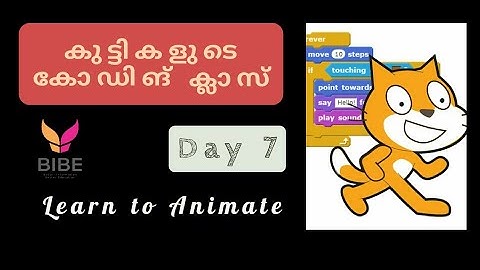 Scratch - Day 7 | Create Animations | BIBE Coding Course