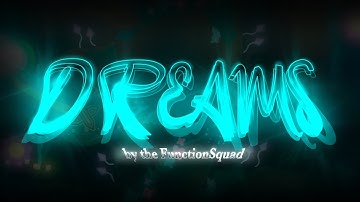 Dreams by the FunctionSquad (3rd Hard Demon) 100% | Geometry Dash 2.11