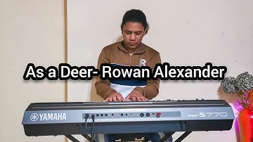 As a Deer- Rowan Alexander || Hymn