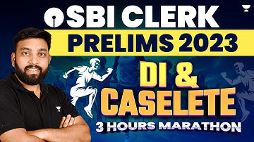SBI Clerk Prelims 2023 | DI & Caselete Marathon | Arun