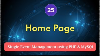 Single Event Management with PHP, MySQL - Home Page (Part 25)