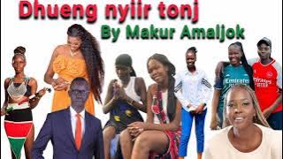 Makur amaljok ~ dheng nyiir Tonj // South Sudan music 2024