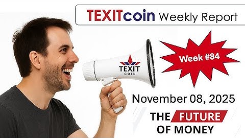 TexitCoin Week #84 2-Minute Review - 11/08/25