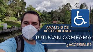 Tutucan Comfama Rio Análisis Accesibilidad Turismo Accesible Colombia