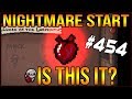 Nightmare Start, Is This It? - The Binding Of Isaac: Afterbirth+ #454