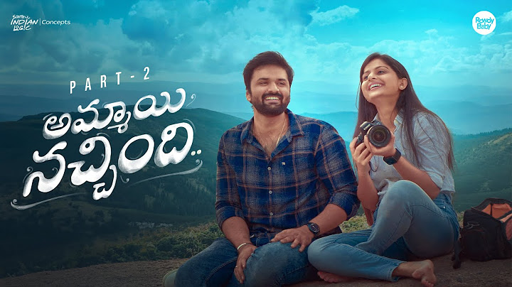 Ammayi Nachindi | Part 2 | Telugu Independent Film 2025 | Sainma Creations