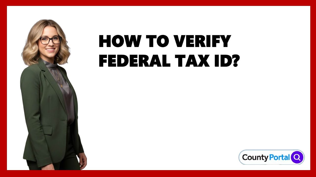 How To Verify Federal Tax ID? - YouTube