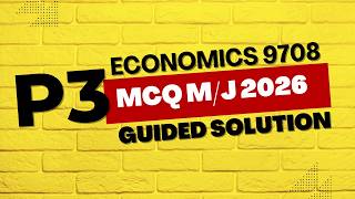 Cambridge Economics 9708 A levels Paper 32 May/June 2026 | Complete Guided Solution