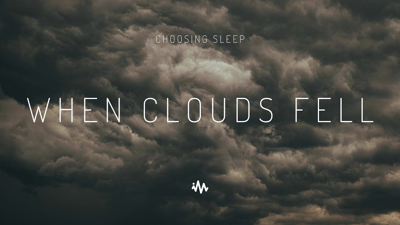 choosing sleep - when clouds fell | Future Garage adlı videoyu YouTube'da izle choosing sleep - when clouds fell | Future Garage adlı videoyu YouTube'da izle