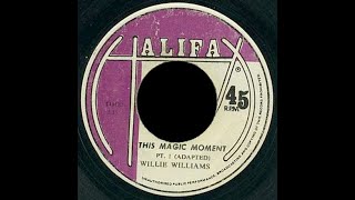 Willie Williams - This Magic Moment