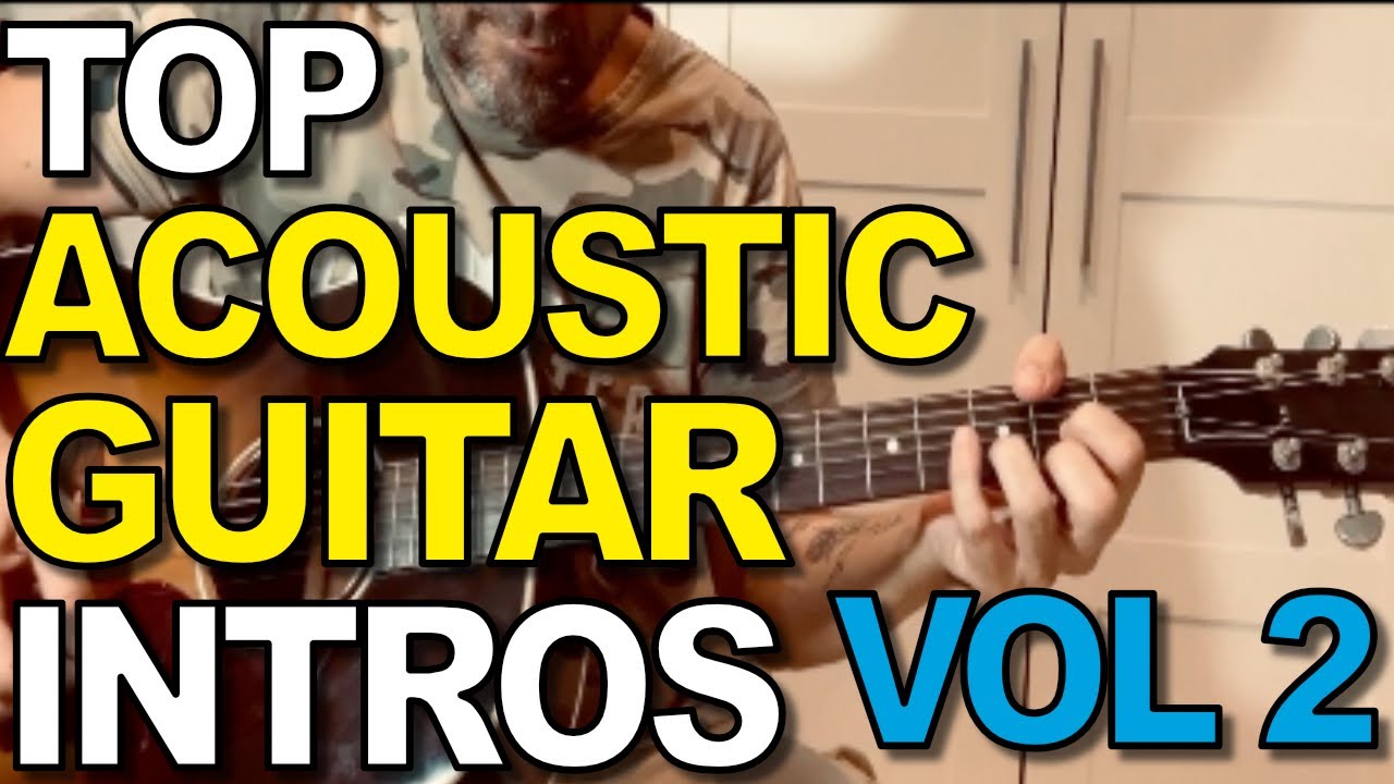 TOP ACOUSTIC GUITAR INTROS VOL2 YouTube