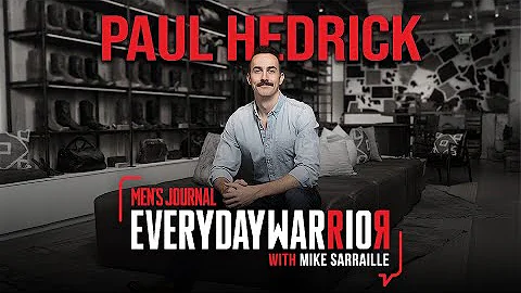 Paul Hedrick | Everyday Warrior with Mike Sarraill...