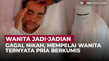 Geger! Mempelai Wanita Bercadar Ternyata Pria, Pernikahan Berujung Ricuh | OneNews Update