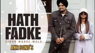 Hath Fadke - Sidhu Moose Wala (Mix Video) AKR SONG'S