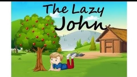 The lazy John|English Moral story |Storyteller |