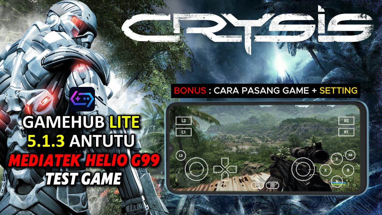 GAMEHUB LITE 5.1.3 - Test Game Crysis PC Di Mediatek Helio G99