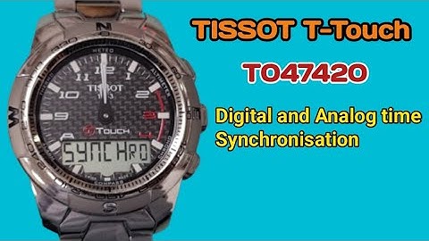 How to Synchronisation digital and analog time Tissot T-Touch.