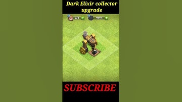 Dark elixir Collector upgrade #coc