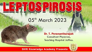 LEPTOSPIROSIS -  Dr. T. Peranantharajah screenshot 5